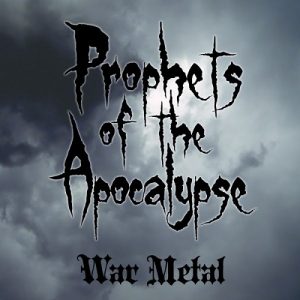 Prophets Of The Apocalypse - War Metal - death