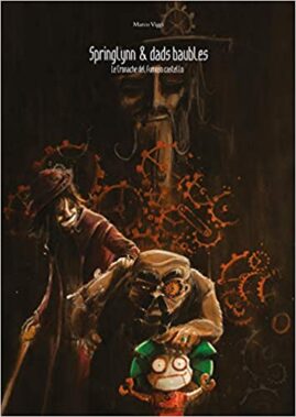 Springlynn & Dads Baubles, Di Marco Viggi (lapiccolavolante, 2018) - Recensione Libri