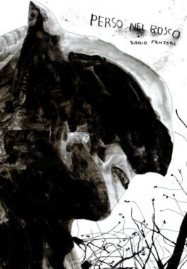 Perso Nel Bosco, Di Dario Panzeri (progetto Stigma / Eris Edizioni) - Recensione Fumetti