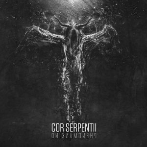 Cor Serpentii - Phenomankind - death
