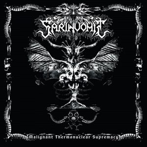 Sarinvomit - Malignant Thermonuclear Supremacy - metal