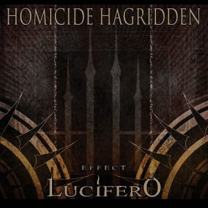 Homicide Hagridden - Effect Lucifero - metal