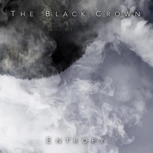 The Black Crown - Entropy - metal