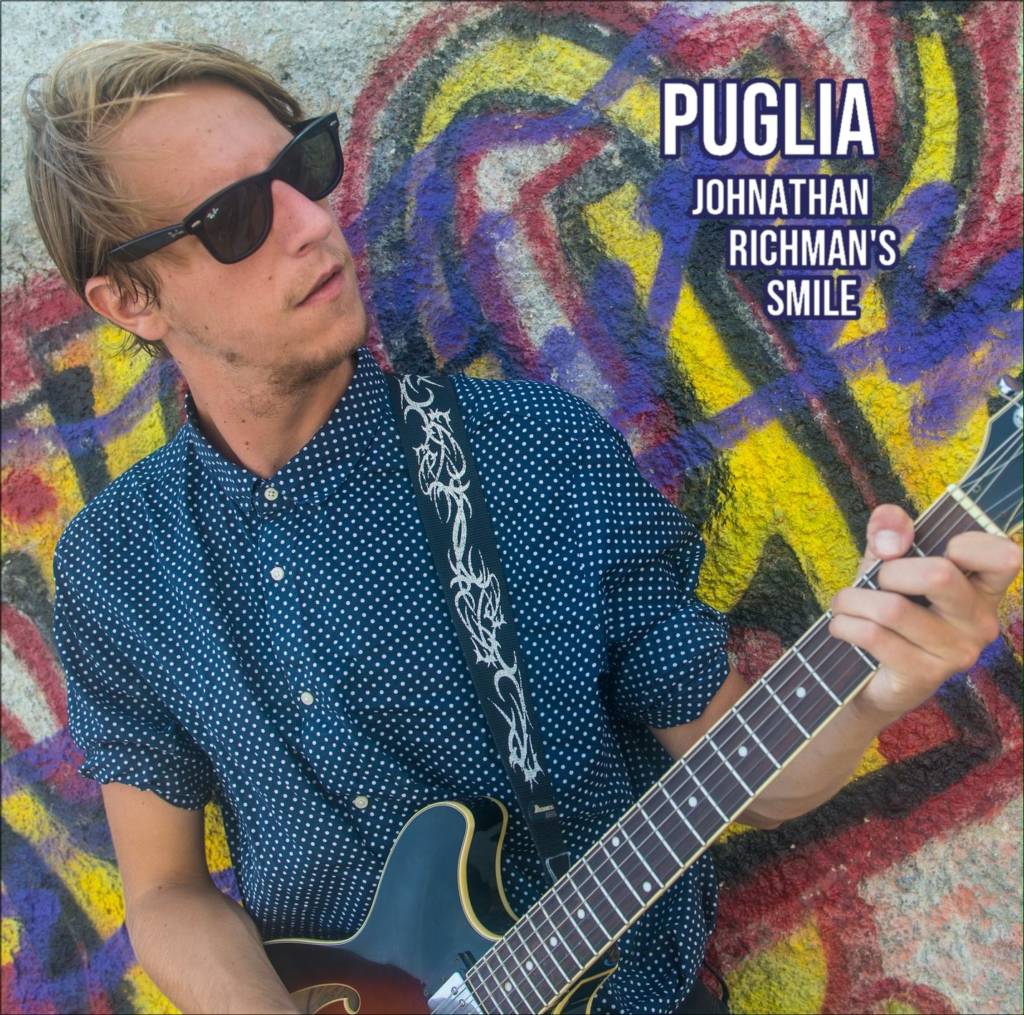 Puglia - Jonhathan Richman's Smile - In Your Eyes Ezine
