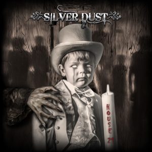 Silver Dust - House 21 - metal
