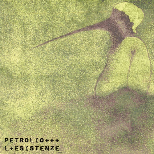 Petrolio - L + Esistenze - Altri Suoni