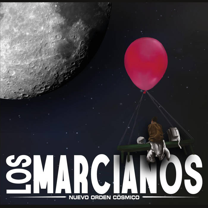 - Los Marcianos - Nuevo Orden Cósmico