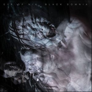 Eye of Nix - Black Somnia - metal