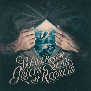 Zero - Waves Of Grief, Seas Of Regrets - metal