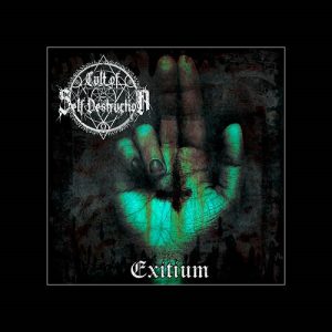 Cult of Self Destruction - Exitium - death
