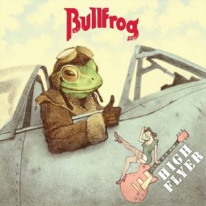 Bullfrog - High Flyer - rock