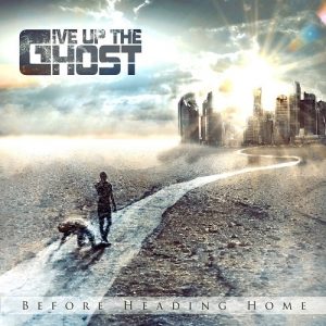 Give Up The Ghost - Before Heading Home - death