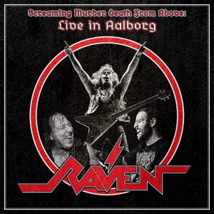 Raven - Screaming Murder Death From Above: Live In Aalborg - metal