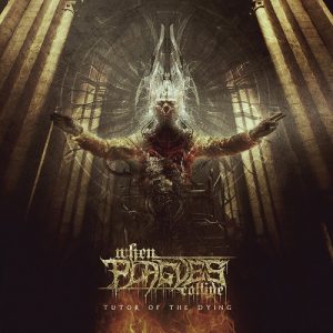 When Plagues Collide - Tutor Of The Dying - metal