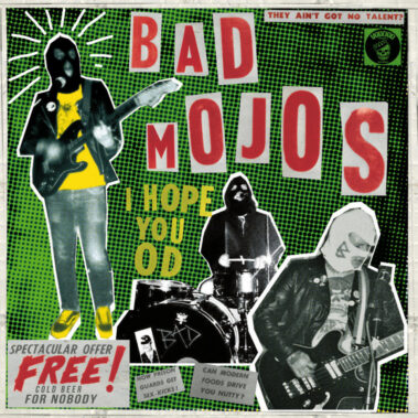 Bad Mojos - I Hope You Do - Recensioni Rock
