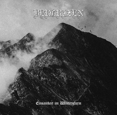 BERGRIZEN - EINSAMKEIT IM WINTERSTURM - metal
