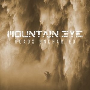 Mountain Eye - Roads Uncharted - metal