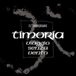 Timoria - Viaggio Senza Vento (25th Anniversary Edition) - rock