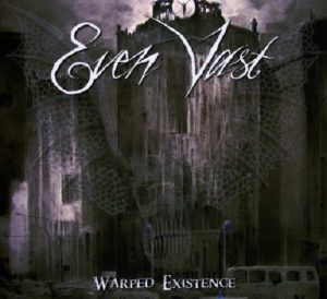 Even Vast - Warped Existence - metal