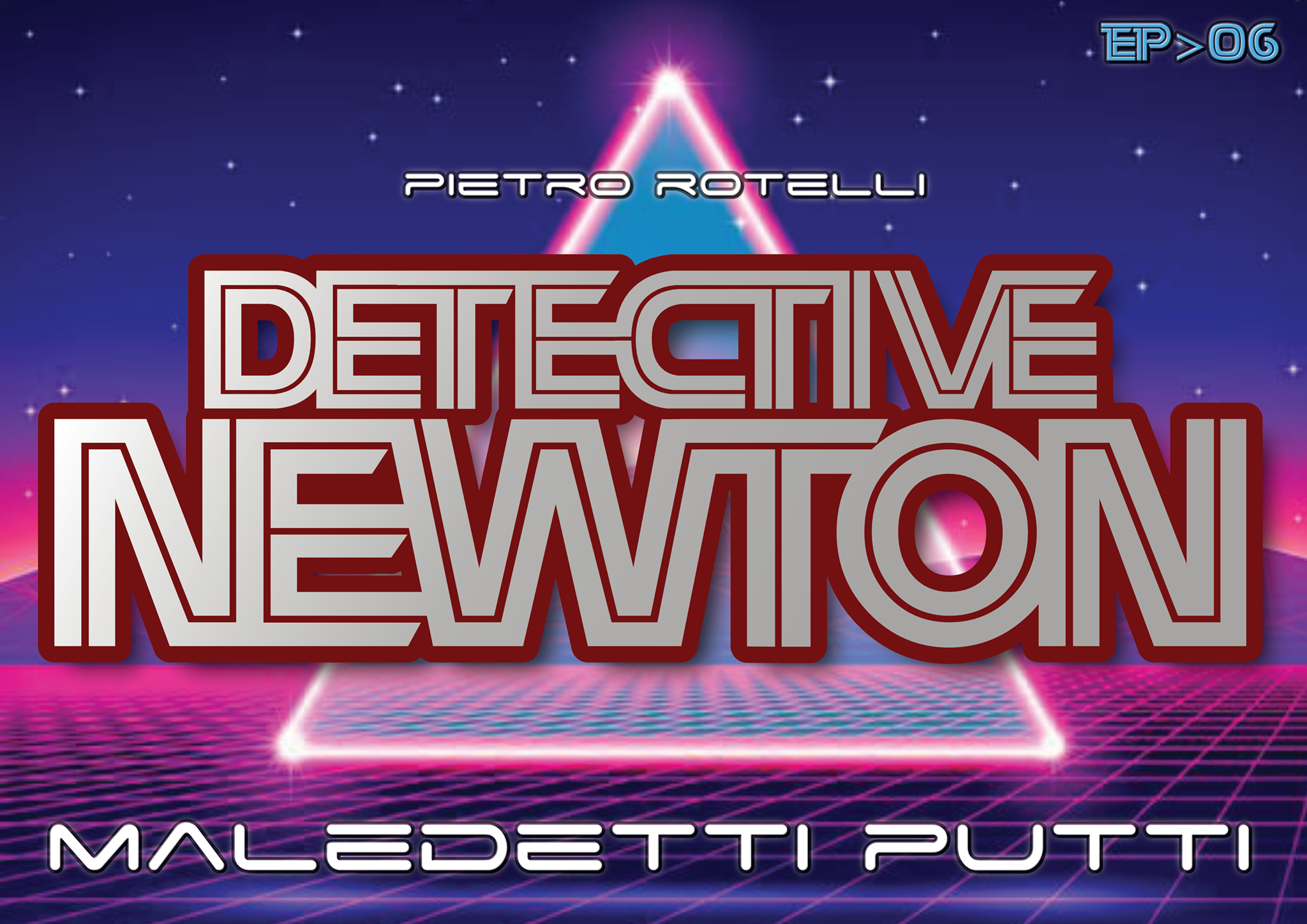 Fabio Zuffanti - Maledetti Putti (Un'Avventura Del Detective Newton Ep.06)