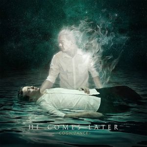 He Comes Later - Cognizance - metal