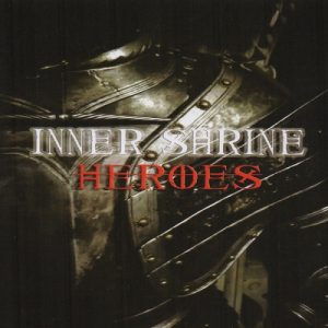 Inner Shrine - Heroes - metal