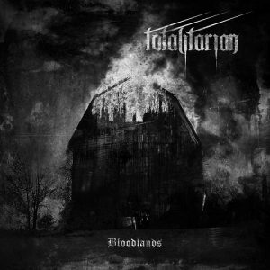 Totalitarian - Bloodlands - metal