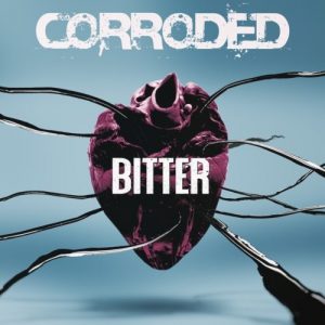 Corroded - Bitter - rock