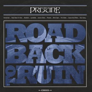 Pristine - Road Back To Ruin - rock