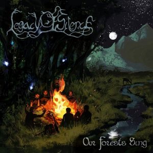 Legacy Of Silence - Our Forests Sing - death