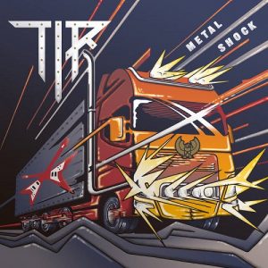 TIR - Metal Shock - metal