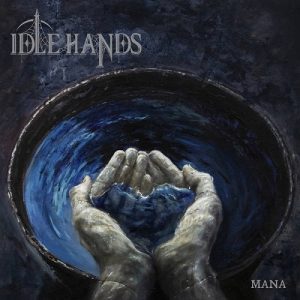 Idle Hands - Mana - metal