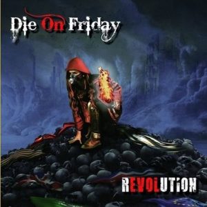 Die On Friday - Revolution - metal