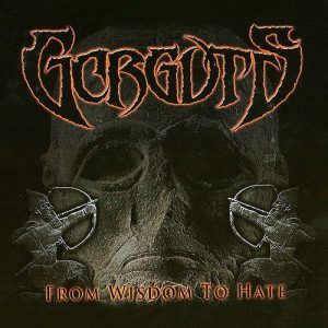Gorguts – From Wisdom to Hate - death