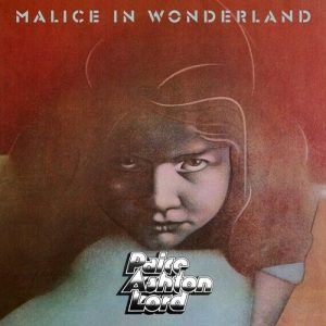 Paice Ashton Lord - Malice in Wonderland (Reissue) - rock