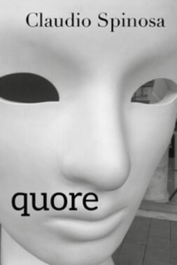 Claudio Spinosa - Quore - Recensione Libri