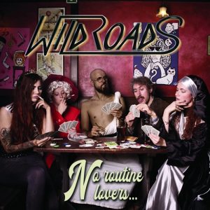 Wildroads - No Routine Lovers - rock