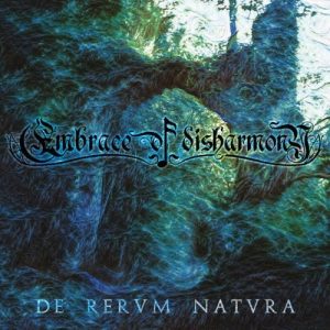 Embrace of Disharmony - De Rervm Natvra - death