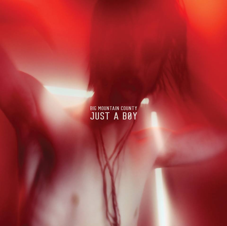 Big Mountain County - Just A Boy
