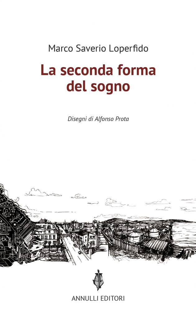 La Seconda Forma Del Sogno Di Marco Saverio Loperfido