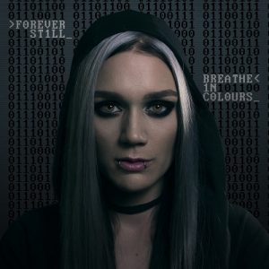 Forever Still - Breathe In Colours - metal