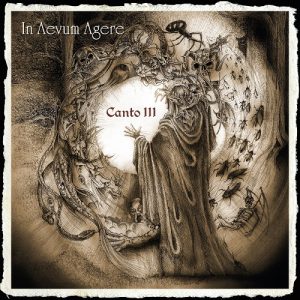 In Aevum Agere - Canto III - metal