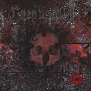 Crepuscolo - You Tomb - death