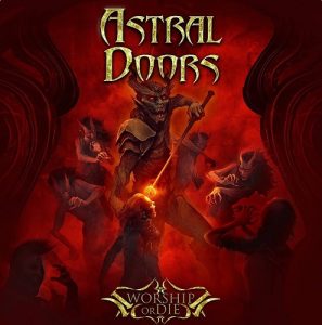 Astral Doors - Worship Or Die - metal