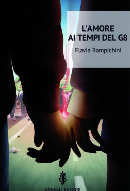 L’amore Ai Tempi Del G8 Di Flavia Rampichini - Recensione Libri