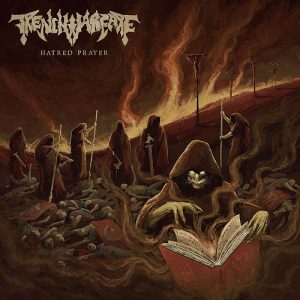 Trench Warfare - Hatred Prayer - death