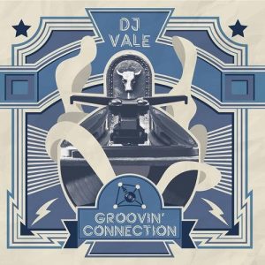 DJ Vale - Groovin’ Connection - Altri Suoni