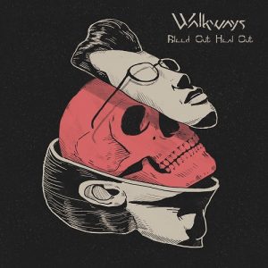 Walkways - Bleed Out, Heal Out - metal