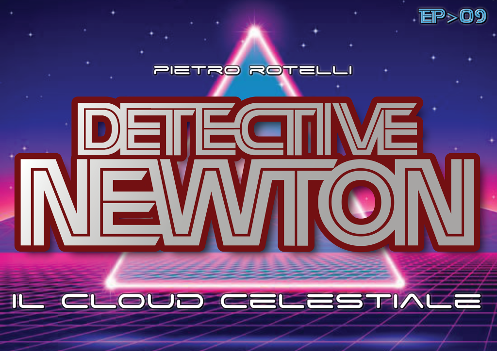 Il Cloud Celestiale (Un Avventura Del Detective Newton Ep. 09)