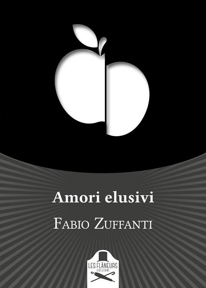 Fabio Zuffanti - Amori Elusivi Di Fabio Zuffanti